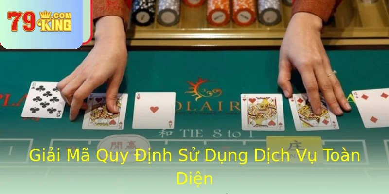 Giải Mã Quy Định Sử Dụng Dịch Vụ Toàn Diện