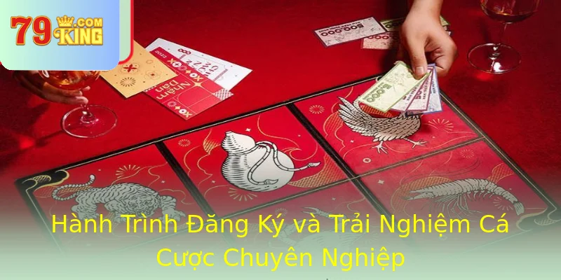 Hành Trình Đăng Ký và Trải Nghiệm Cá Cược Chuyên Nghiệp